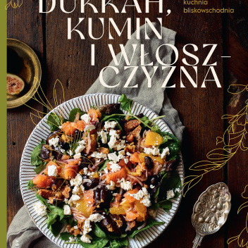 Książka DUKKAH, KUMIN i WŁOSZCZYZNA - Wegetariańska kuchnia bliskowschodnia by Khanafer Samar